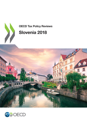 ﻿سیاست مالیاتی OECD بررسی اسلوونی 2018