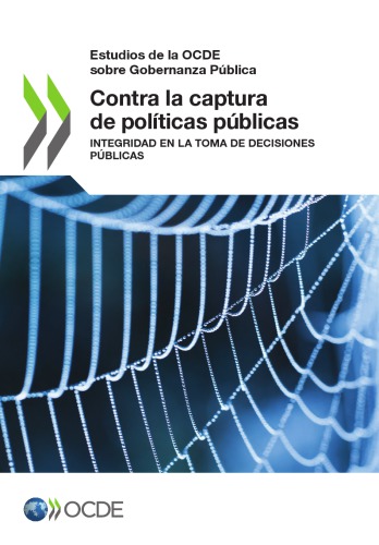 ﻿Ningún país es inmmune a la captura de politicas