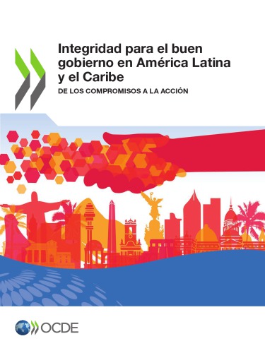 ﻿Herramientas de la OCDE para reforzar la integridad, la gobernanza pública y la lucha contra la corrupción