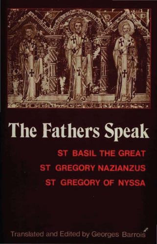 ﻿پدران صحبت می کنند: سنت باسیل کبیر، سنت گریگوری نازیانزوس، سنت گریگوری نیسا