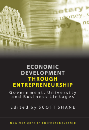 توسعه اقتصادی از طریق کارآفرینی: دولت، دانشگاه و ارتباطات تجاری (افق های جدید در کارآفرینی)