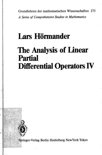 The Analysis of Linear Partial Differential Operators: Fourier Integral Operators (Grundlehren der mathematischen Wissenschaften) (v. 4)