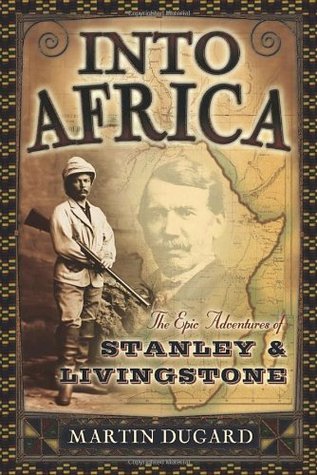 ﻿Into Africa: The Epic Adventures of Stanley