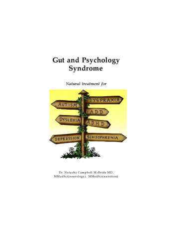 ﻿سندرم روده و روانشناسی: درمان طبیعی اوتیسم، ADD/ADHD، نارساخوانی، دیسپراکسی، افسردگی، اسکیزوفرنی
