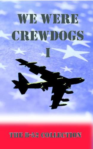 ﻿We Were Crewdogs I - مجموعه B-52
