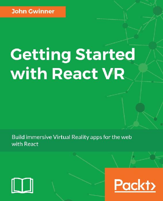 ﻿شروع به کار با React VR: ساخت اپلیکیشن های واقعیت مجازی همهجانبه برای وب با React
