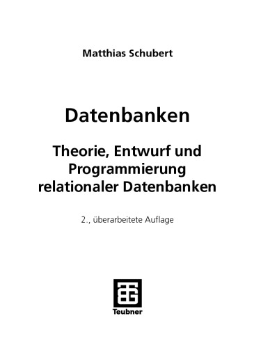 ﻿پایگاه های داده طراحی تئوری و برنامه نویسی پایگاه های داده رابطه ای [2. نسخه]
