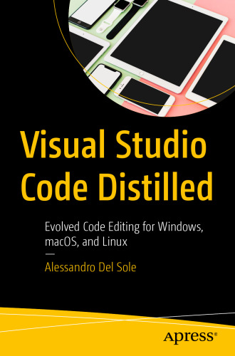 ﻿Visual Studio Code Distilled: ویرایش کد تکامل یافته برای Windows، macOS و Linux