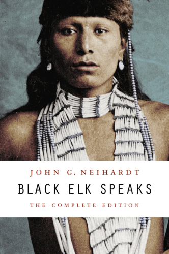 ﻿Black Elk Speaks: The Complete Edition