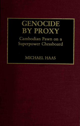 ﻿نسل کشی توسط پروکسی: پیاده کامبوجی روی صفحه شطرنج ابرقدرت