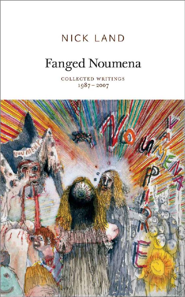 ﻿Fanged Noumena: Collected Writings 1987-2007