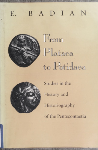 ﻿از Plataea تا Potidaea: مطالعاتی در تاریخ و تاریخ نگاری Pentecontaetia