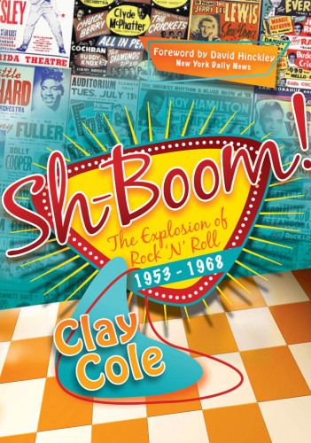 ﻿Sh-Boom!: The Explosion of Rock 'n' Roll (1953-1968)