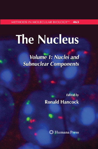 The Nucleus: جلد 1: قطعات هسته ای و هسته ای هسته ای