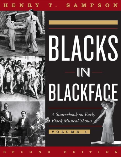 ﻿Blacks in Black Face: A Sourcebook on Early Black Musical Shows