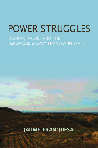 ﻿مبارزات قدرت: کرامت، ارزش و مرز انرژی های تجدیدپذیر در اسپانیا