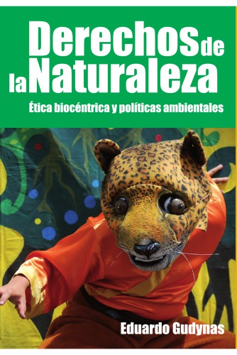 ﻿حقوق طبیعت. اخلاق زیست محور و سیاست های زیست محیطی.