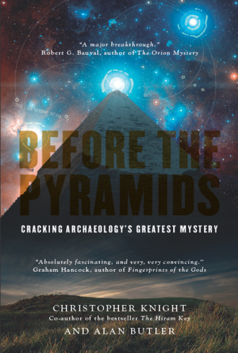 ﻿Before the Pyramids: Cracking Archaeology’s Greatest Mystery