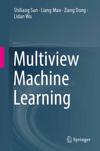 ﻿Multiview Machine Learning