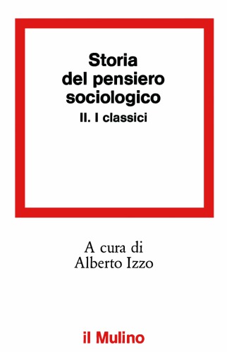 ﻿تاریخ اندیشه جامعه شناختی. کلاسیک ها