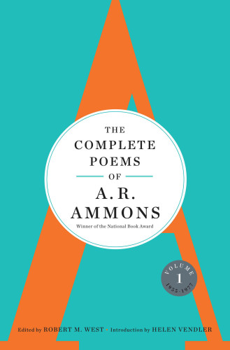 ﻿The Complete Poems of A. R. Ammons: Volume 1 1955-1977