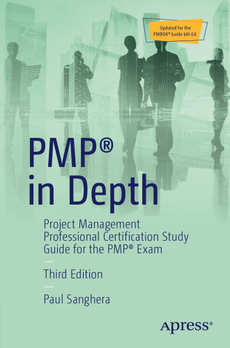 ﻿PMP® in Depth: راهنمای مطالعه صدور گواهینامه حرفه ای مدیریت پروژه برای آزمون PMP®