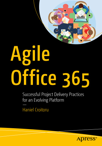 ﻿Agile Office 365: روشهای موفقیت آمیز تحویل پروژه برای یک سکوی متحول