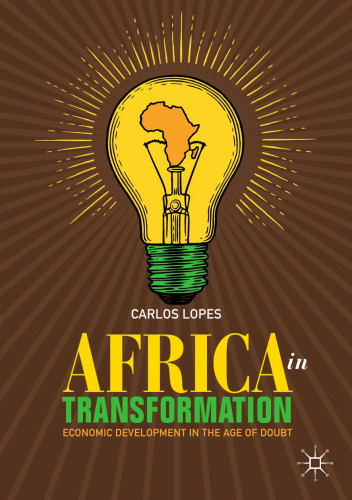 ﻿آفریقا در تحول: توسعه اقتصادی در عصر تردید