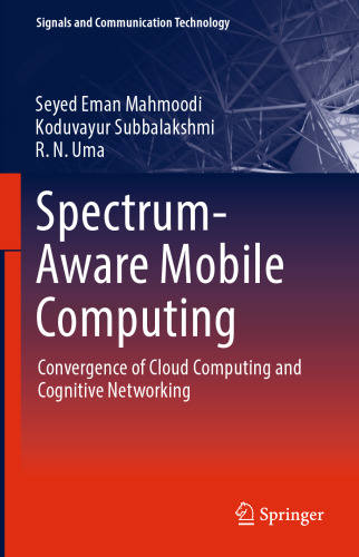 ﻿Spectrum-Aware Mobile Computing: همگرایی رایانش ابری و شبکه های شناختی