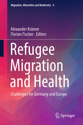 ﻿مهاجرت و سلامت پناهندگان: چالش هایی برای آلمان و اروپا