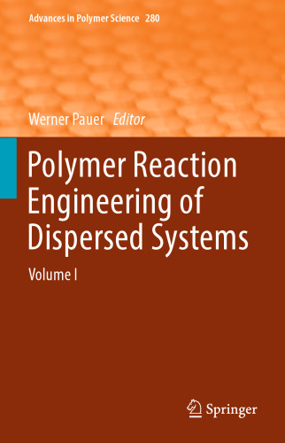 ﻿مهندسی واکنش پلیمری سیستم های پراکنده: جلد اول