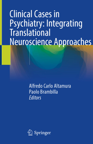 ﻿موارد بالینی در روانپزشکی: ادغام رویکردهای علوم اعصاب ترجمه