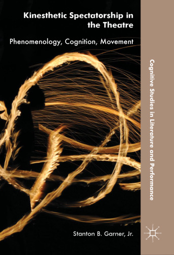 ﻿تماشای حرکتی در تئاتر: پدیدارشناسی ، شناخت ، حرکت