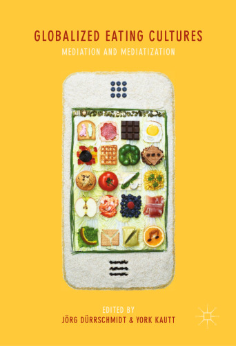 ﻿فرهنگ های جهانی شده خوردن: میانجی گری و میانجی گری