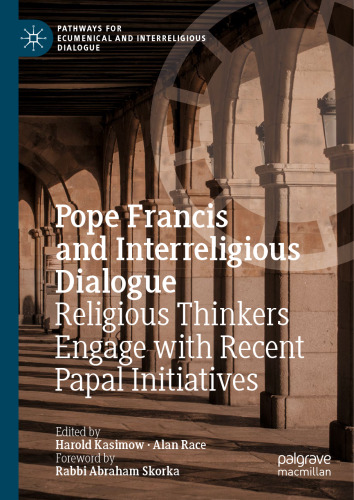 ﻿پاپ فرانسیس و گفتگوی بین ادیان: متفکران مذهبی با ابتکارات اخیر پاپ درگیر می شوند