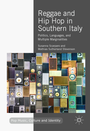 ﻿رگی و هیپ هاپ در جنوب ایتالیا: سیاست ، زبان ها و حاشیه های متعدد