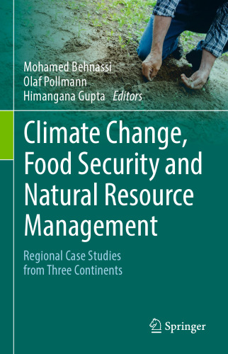 ﻿تغییرات آب و هوا، امنیت غذایی و مدیریت منابع طبیعی: مطالعات موردی منطقه ای از سه قاره