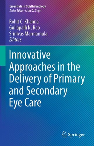 ﻿رویکردهای نوآورانه در ارائه مراقبت های اولیه و ثانویه چشم