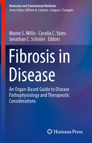 ﻿فیبروز در بیماری: راهنمای ارگان محور برای پاتوفیزیولوژی بیماری و ملاحظات درمانی