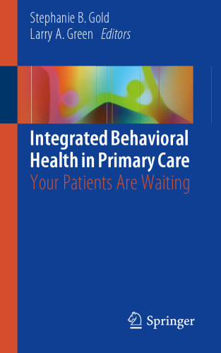 ﻿سلامت رفتاری یکپارچه در مراقبت های اولیه: بیماران شما منتظر هستند