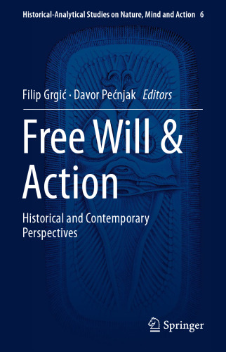﻿اراده و عمل آزاد: دیدگاه های تاریخی و معاصر