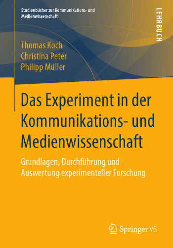﻿آزمایش در مطالعات ارتباطات و رسانه: مبانی، اجرا و ارزیابی تحقیقات تجربی
