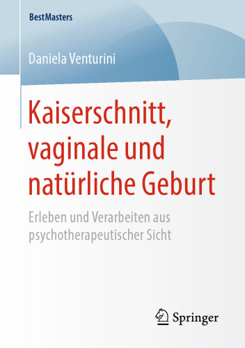 ﻿سزارین، زایمان طبیعی و طبیعی: تجربه و پردازش از دیدگاه روان درمانی