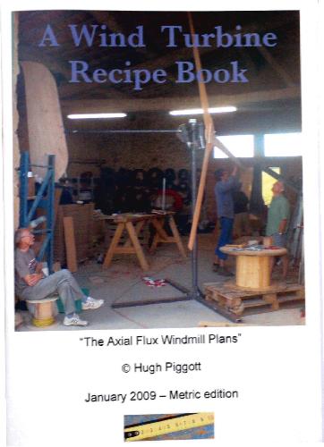 ﻿A Wind Turbine Recipe Book The Axial Flux Windmill Plans نسخه Jan Metric