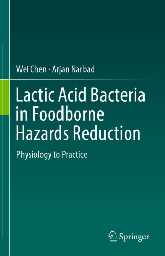 ﻿باکتری های اسید لاکتیک در کاهش خطرات ناشی از غذا: فیزیولوژی تا تمرین