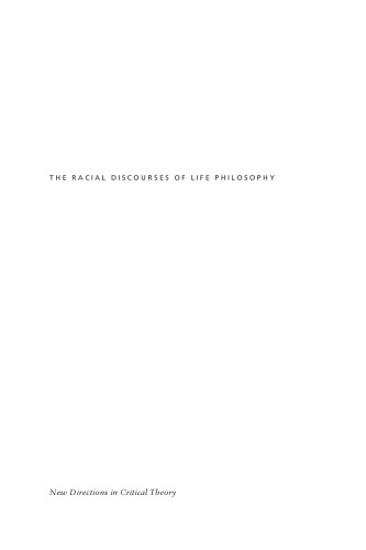 ﻿گفتمان‌های نژادی فلسفه زندگی: نگریت، حیات گرایی و مدرنیته