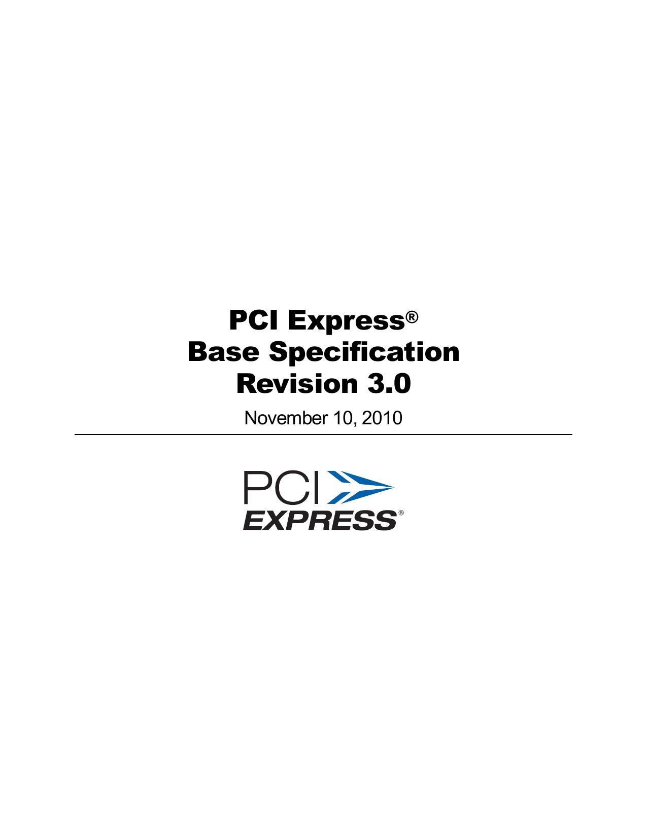 ﻿PCI Express Base Specification Revision 3.0