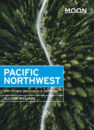 ﻿Moon Pacific Northwest: با اورگان ، واشنگتن و ونکوور