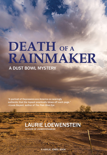 ﻿Death of a Rainmaker: A Dust Bowl Mystery