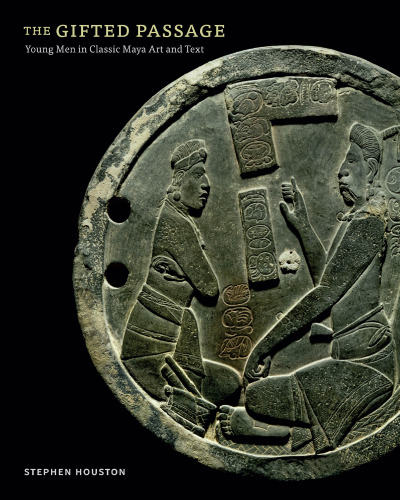 ﻿گذرگاه با استعداد: مردان جوان در هنر و متن کلاسیک مایا